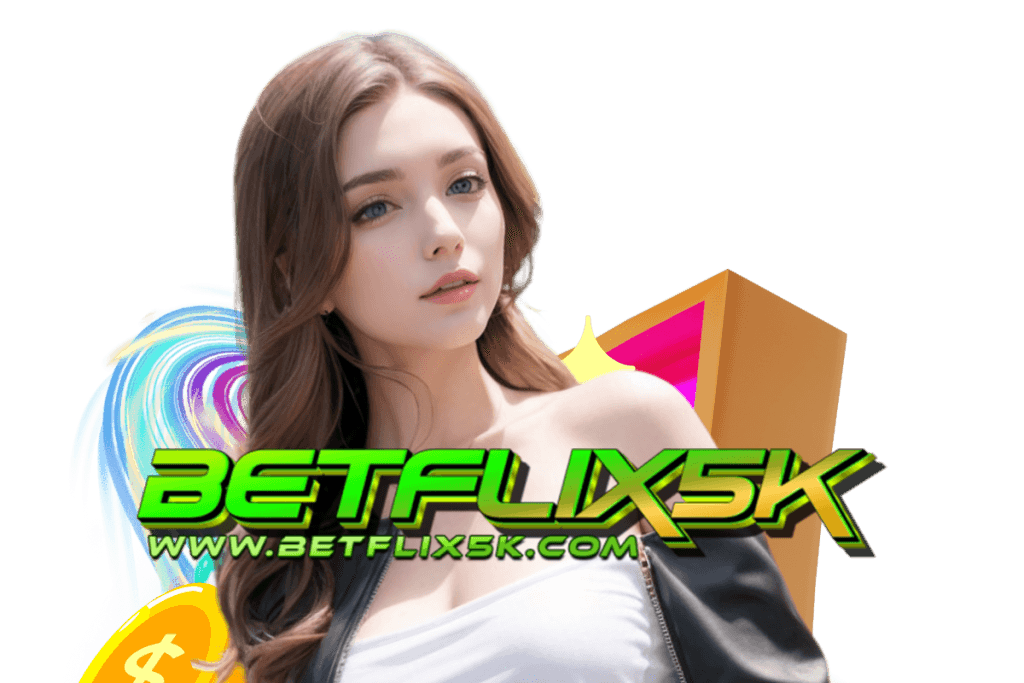 betflix5k เครดิตฟรี